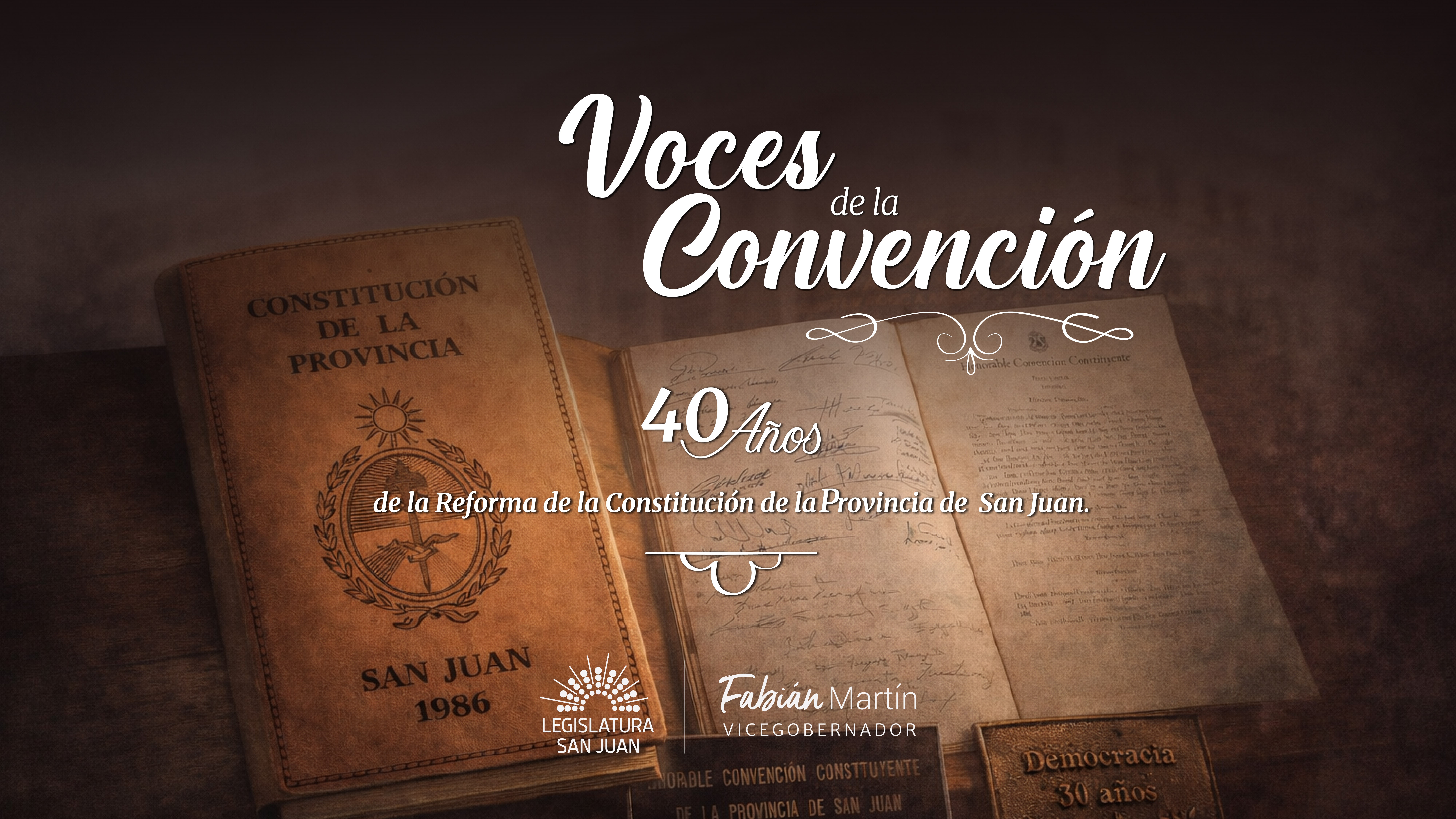 En el marco de la conmemoración de los 40 años de la Reforma de la Constitución de la provincia de San Juan, el vicegobernador Fabián Martín invita a la comunidad a participar del conversatorio “Voces de la Convención”, un espacio de encuentro, memoria y reflexión sobre uno de los hitos institucionales más relevantes de la historia provincial.